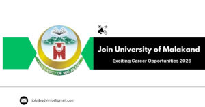 Join University of Malakand – Exciting Career Opportunities