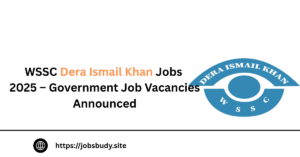 WSSC Dera Ismail Khan Jobs 2025 – Government Job Vacancies Announced
